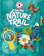 Backpack Explorer: On the Nature Trail: What Will You Find? - Birdy's Bookstore