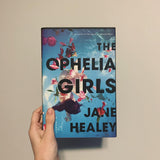 The Ophelia Girls by Jane Healy - Birdy's Bookstore