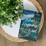 What Happens Next by Christina Suzanne Nelson - Birdy's Bookstore