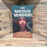 The Medusa Murders  by Joy Ann Ribar - Birdy's Bookstore