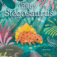 Baby Stegosaurus by Julie Abery - Birdy's Bookstore