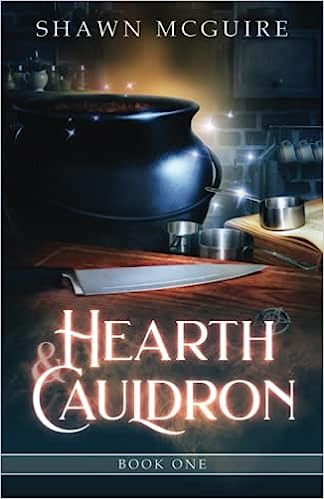 Hearth & Cauldron: A Cozy Culinary Murder Mystery (#1) by Shawn McGuire - Birdy's Bookstore