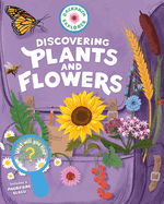 Backpack Explorer: Discovering Plants and Flowers: What Will You Find? - Birdy's Bookstore