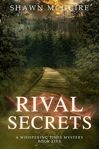 Rival Secrets: A Whispering Pines Mystery (#5) by Shawn McGuire - Birdy's Bookstore