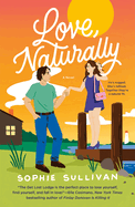 Love, Naturally by Sophie Sullivan - Birdy's Bookstore