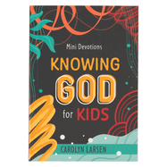 Mini Devotions Knowing God for Kids - Birdy's Bookstore