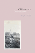 Oblivescence by Kelly R. Samuels - Birdy's Bookstore