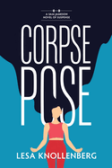 Corpse Pose (A Sam Jameson Mystery Novel #1) by Lesa Knollenberg - Birdy's Bookstore