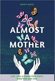 Almost a Mother by Christy Wopat - Birdy's Bookstore