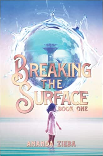 Breaking the Surface by Zieba - Birdy's Bookstore