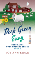 Deep Green Envy ( Deep Lakes Cozy Mystery #3 ) by Joy Ribar - Birdy's Bookstore