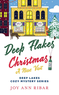 Deep Flakes Christmas: A Nisse Visit ( Deep Lakes Cozy Mystery #PREQUEL ) by Joy Ann Ribar - Birdy's Bookstore
