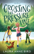 Crossing the Pressure Line by Laura Anne Bird - Birdy's Bookstore