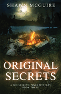 Original Secrets: A Whispering Pines Mystery (#3) by Shawn Mcguire - Birdy's Bookstore