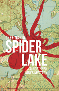 Spider Lake: A Northern Lakes Mystery (#2) by Jeff Nania - Birdy's Bookstore