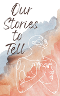Our Stories to Tell edited by Hannah Fields - Birdy's Bookstore