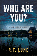 Who Are You? by R. T. Lund - Birdy's Bookstore